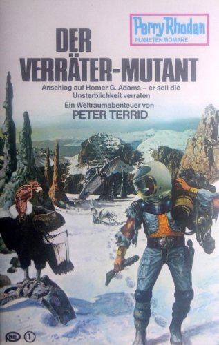 Perry Rhodan Planetenromane Band 201. Der Verräter-Mutant Books