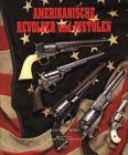 Amerikanische Revolver und Pistolen Books