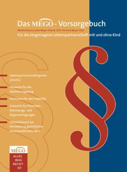 Das Mego-Vorsorgebuch: Für die eingetragene Lebenspartnerschaft mit und ohne Kind Law