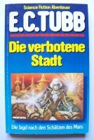 Die verbotene Stadt: Band 12 (Moewig-Taschenbücher. E. C. Tubb) Books