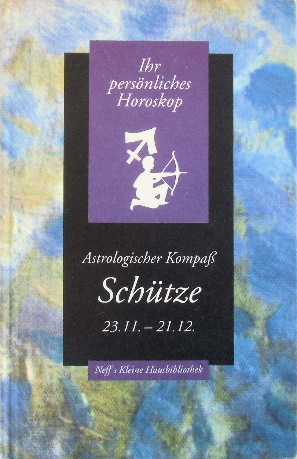 Schütze: Astrologischer Kompass Books