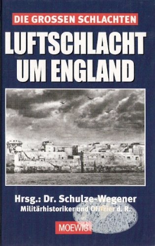 Die großen Schlachten: Luftschlacht um England Books