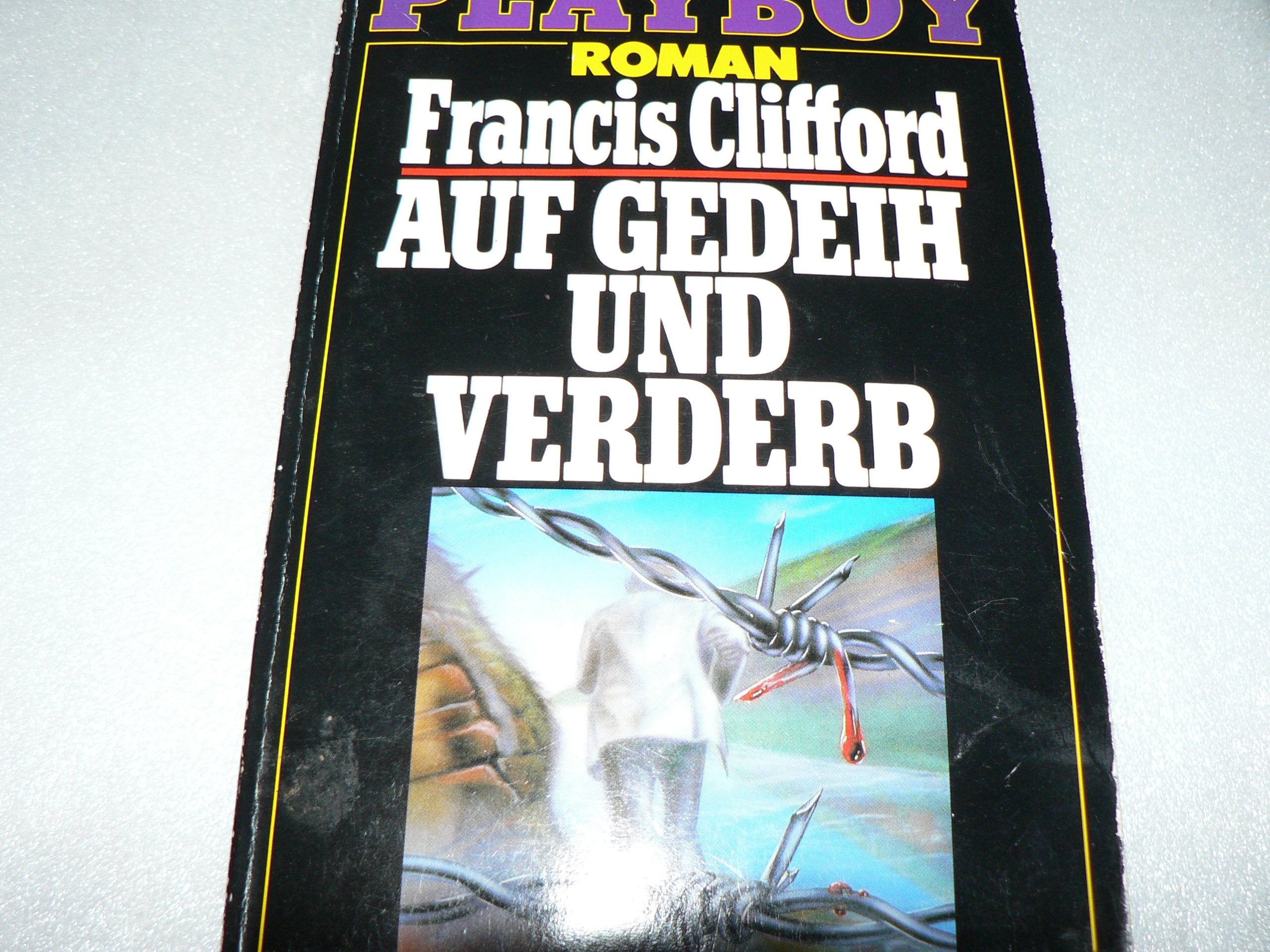 Auf Gedeih und Verderb. Roman. Books