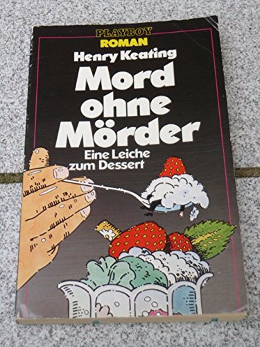 Mord ohne Mörder. Eine Leiche zum Dessert. ( Playboy Roman). book