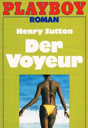 Der Voyeur (Moewig-Taschenbücher. Playboy Edition) Books