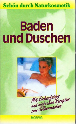 Baden und Duschen- Schön durch Naturkosmetik Books
