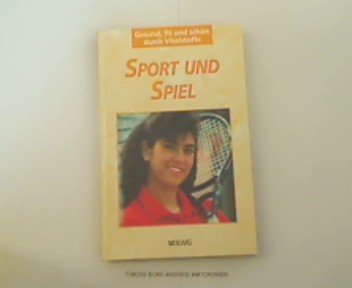Sport und Spiel - Gesund, fit und schön durch Vitalstoffe Books