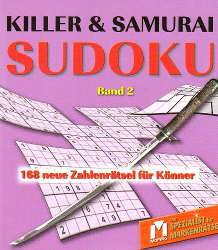 Killer & Samurai-Sudoku Bd.2: 168 neuen Zahlenrätsel für Könner Leisure & Fun