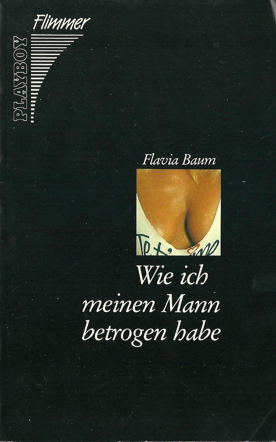 Wie ich meinen Mann betrogen habe. ( Playboy Flimmer). Books