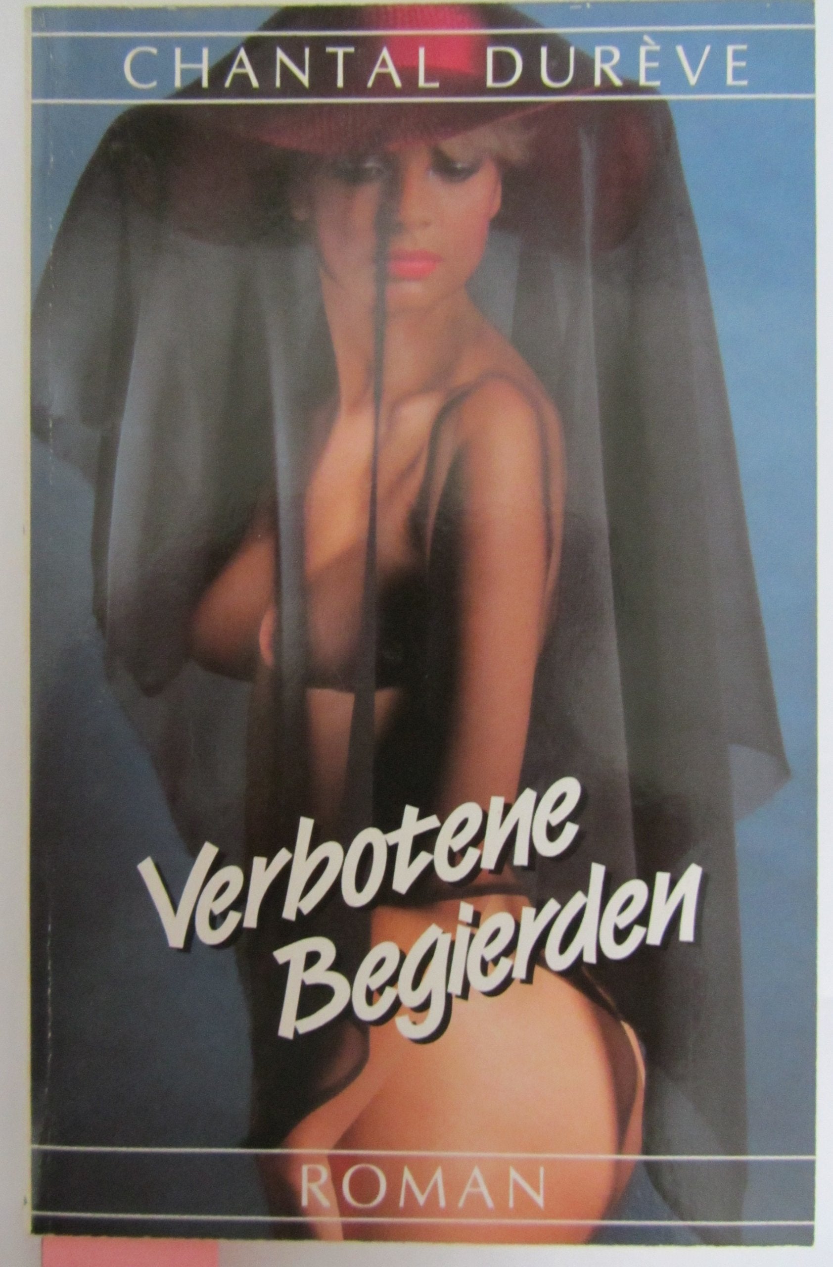 Verbotene Begierden. Roman. Books