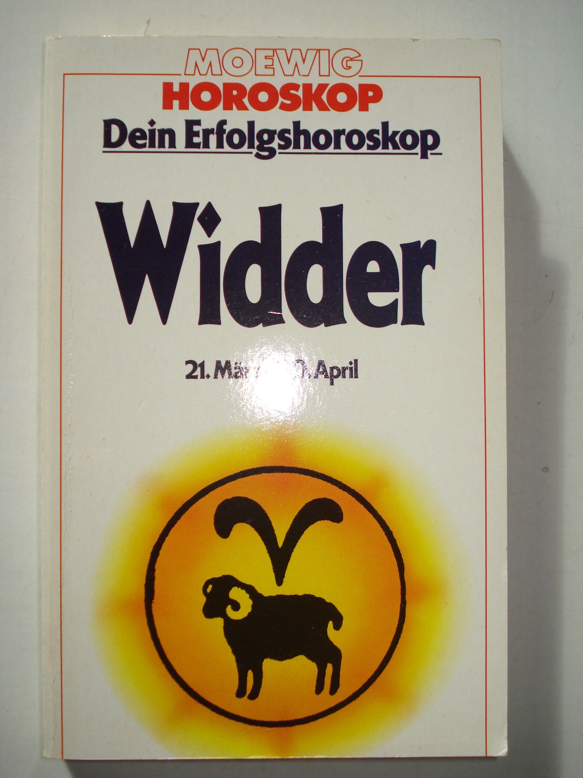 Dein Erfolgshoroskop. Widder. 21. März - 20. April Books