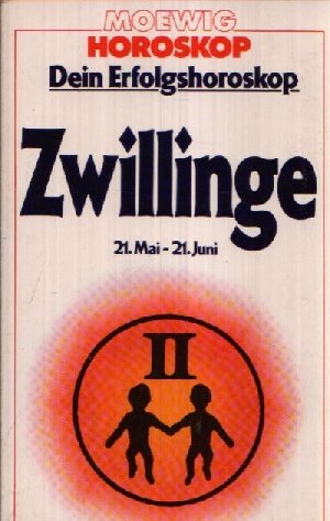 Dein Erfolgshoroskop. Zwillinge. 21. Mai - 21. Juni Books