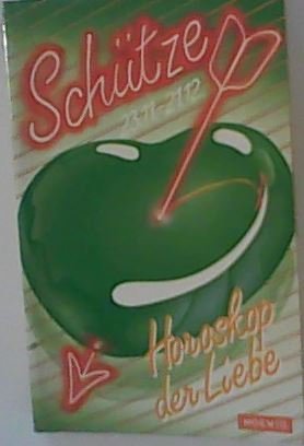 Moewig ; 7082 Liebeshoroskop der Schütze-Menschen : 23. November - 21. Dezember Books