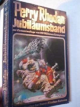 Perry Rhodan Jubiläumsband 5. 10 neue Stories der Perry- Rhodan- Autoren book