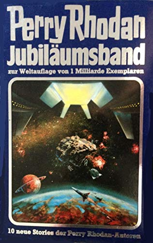 Perry Rhodan Jubiläumsband 6. Zur Weltauflage von 1 Milliarde Exemplaren Books