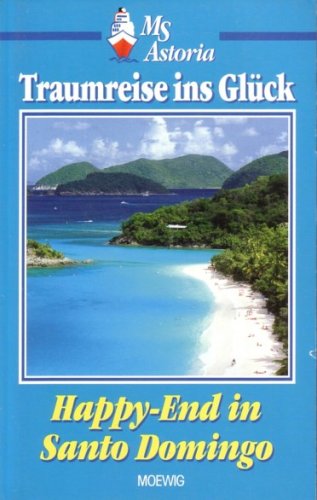 Traumreise ins Glück - Happy-End in Santo Domingo Books