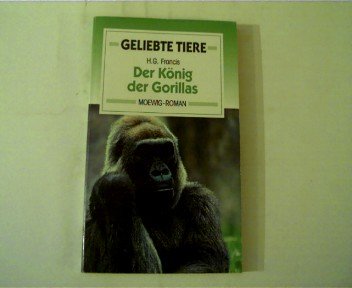 Der König der Gorillas (Geliebte Tiere) Books