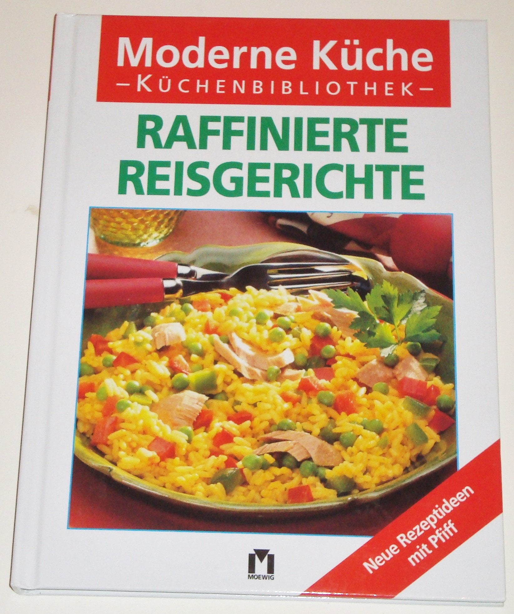 Raffinierte Reisgerichte. Neue Rezeptideen mit Pfiff Leisure, Home & Garden