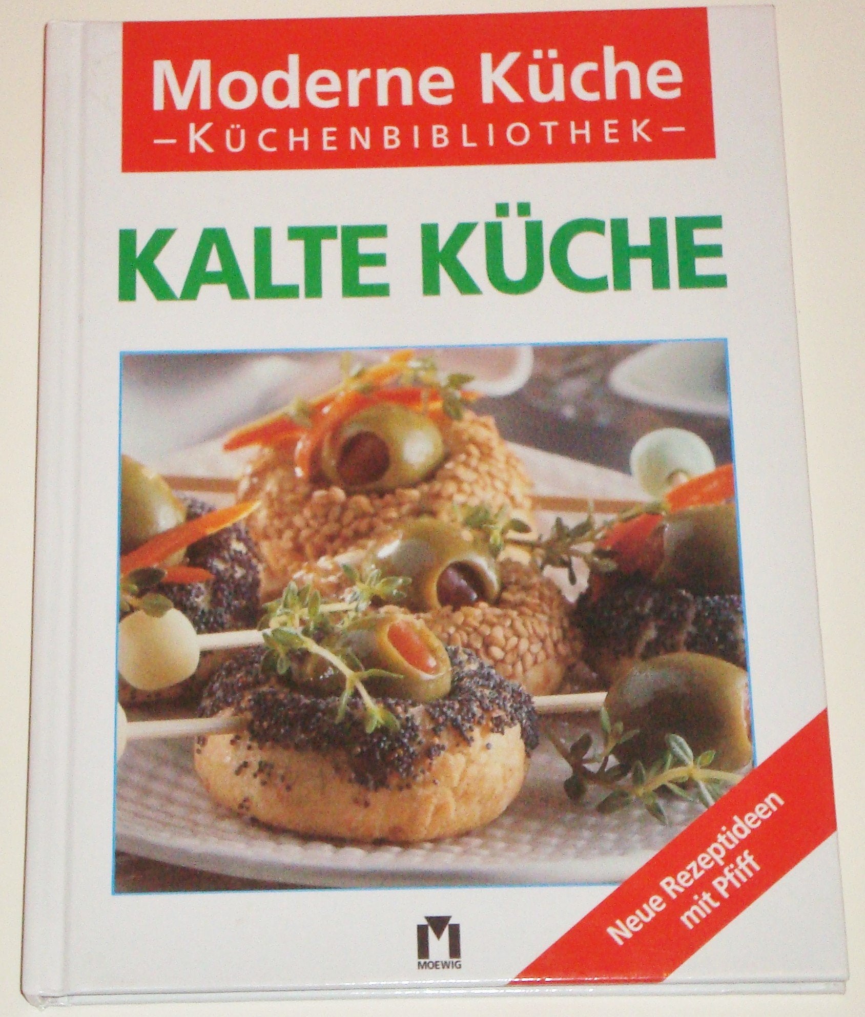 Kalte Küche: Neue Rezeptideen mit Pfiff Books