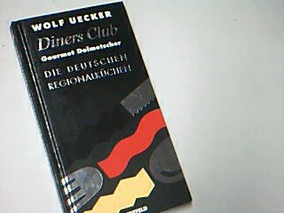 Diners Club Gourmet Dolmetscher. Die Deutschen Regionalküchen Books