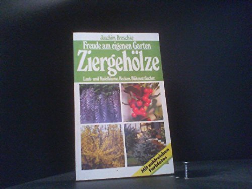 Freude am eigenen Garten Ziergehölze. Laub- und Nadelbäume. Hecken. Blütensträucher. Leisure, Home & Garden