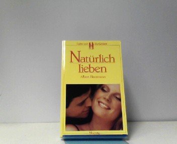 Natürlich lieben. Liebe und Zärtlichkeit Books