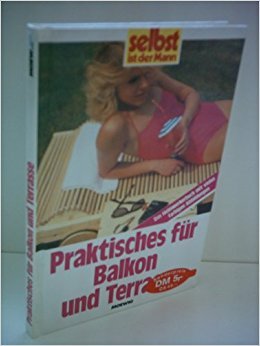 Praktisches für Balkon und Terrasse Books