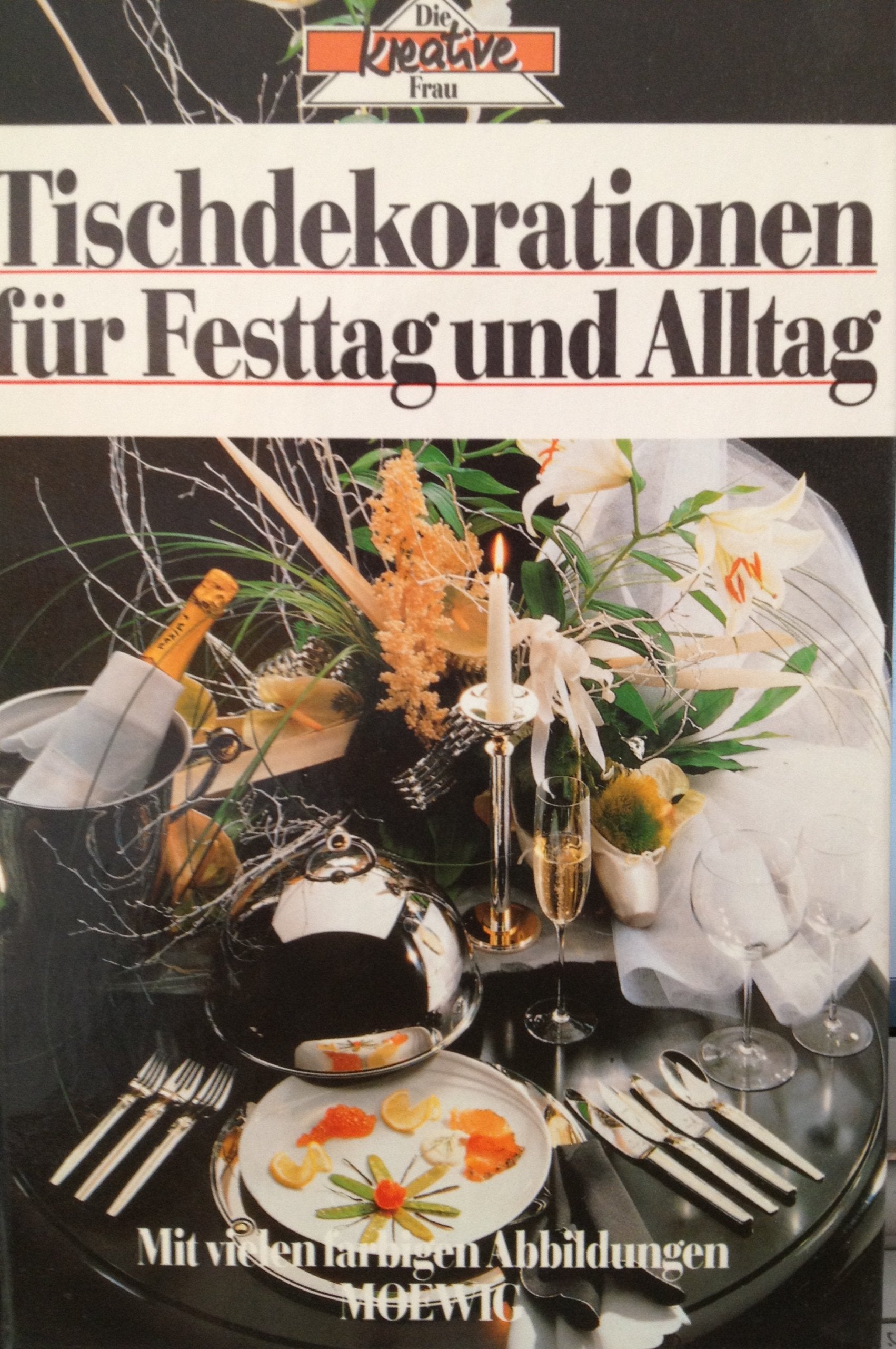 Tischdekorationen für Festtag und Alltag Books