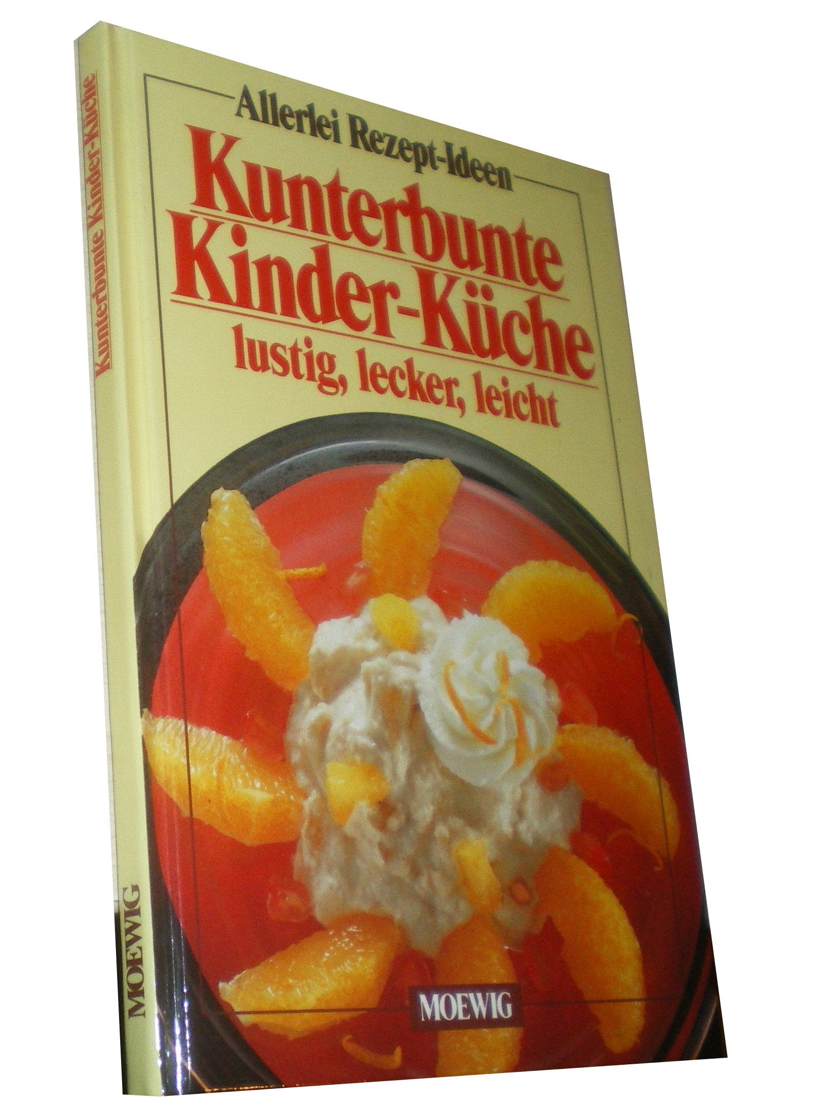Kunterbunte Kinder- Küche. Lustig, lecker, leicht Books