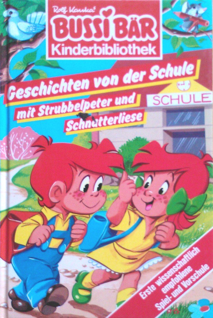 Bussi Bär. Geschichten von der Schule mit Strubbelpeter und Schnatterliese book