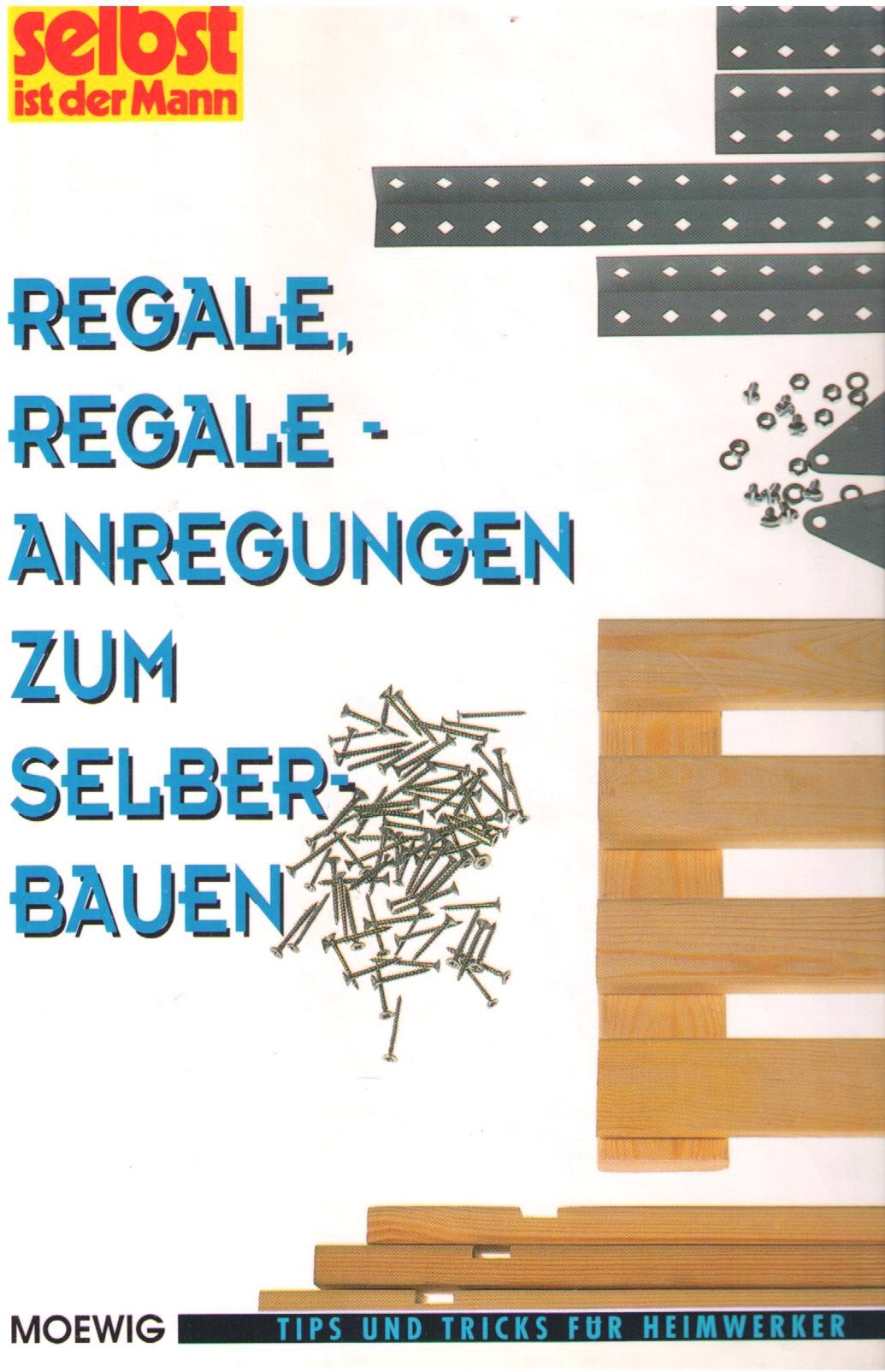 Regale, Regale. Anregungen zum Selberbauen Leisure, Home & Garden