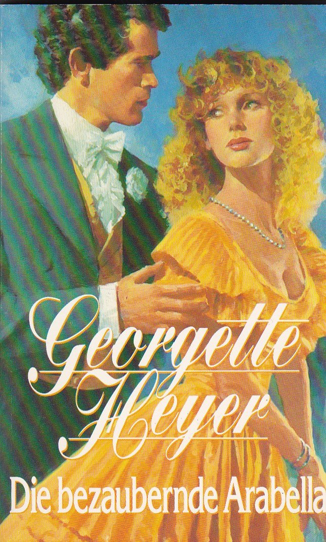 Die bezaubernde Arabella - Georgette Heyer Books