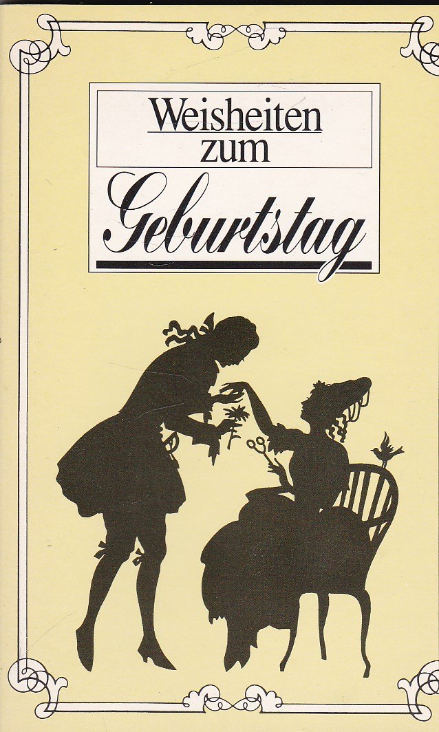 Wiesheiten zum Gebrutstag Books