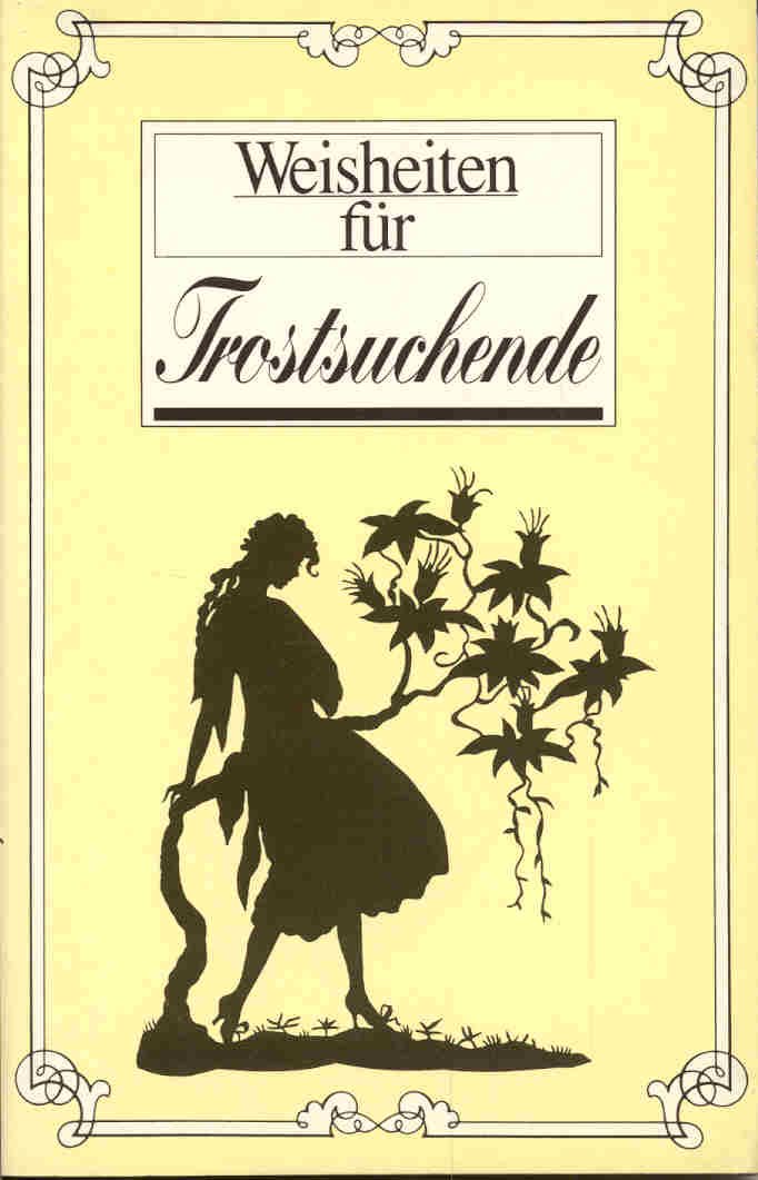 Weisheiten für Trostsuchende Books