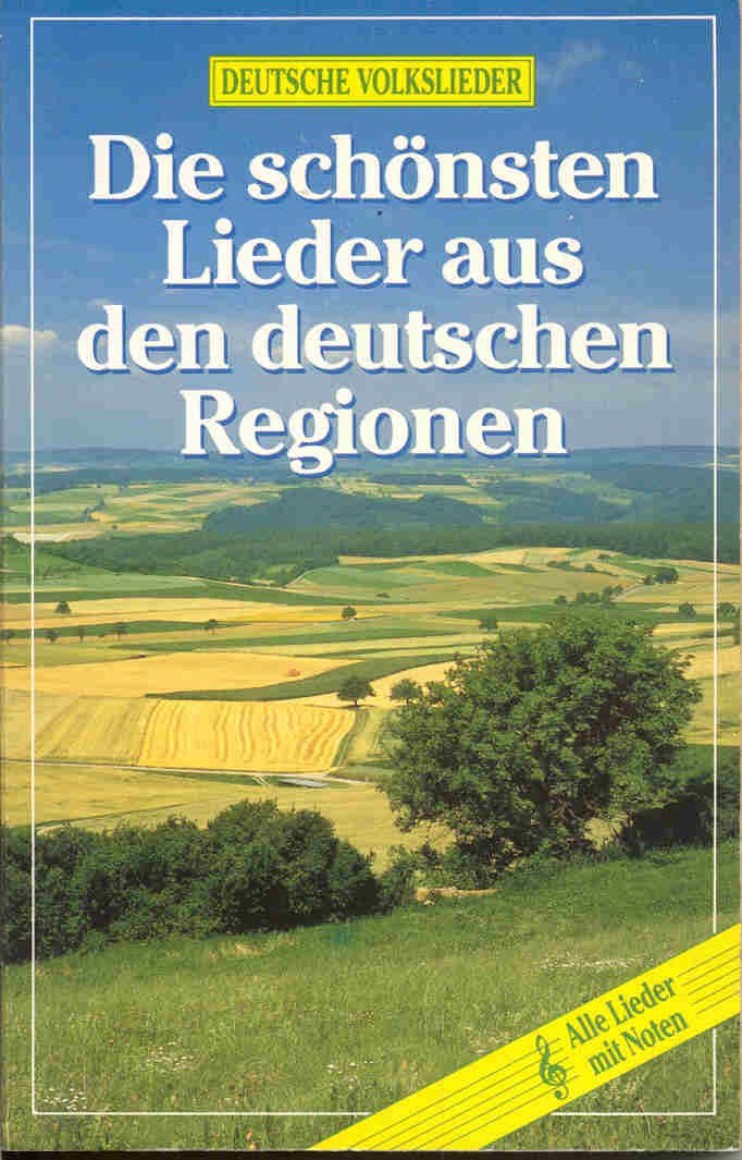 Die schönsten Lieder aus den deutschen Regionen (Deutsche Volkslieder) Books