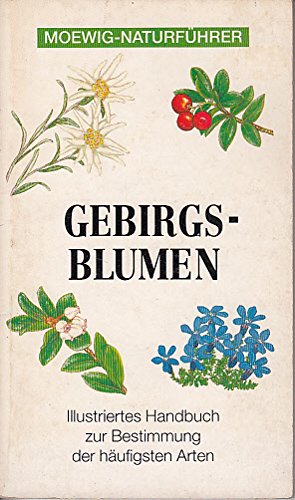 Moewig-Naturführer - Gebirgsblumen Books