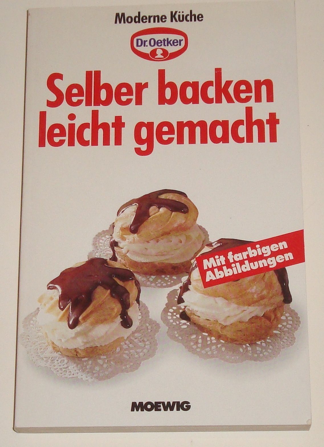 Selber backen leicht gemacht (Moderne Küche) Books