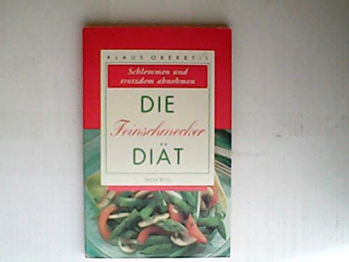 Die Feinschmecker Diät. Schlemmen und trotzdem abnehmen Books