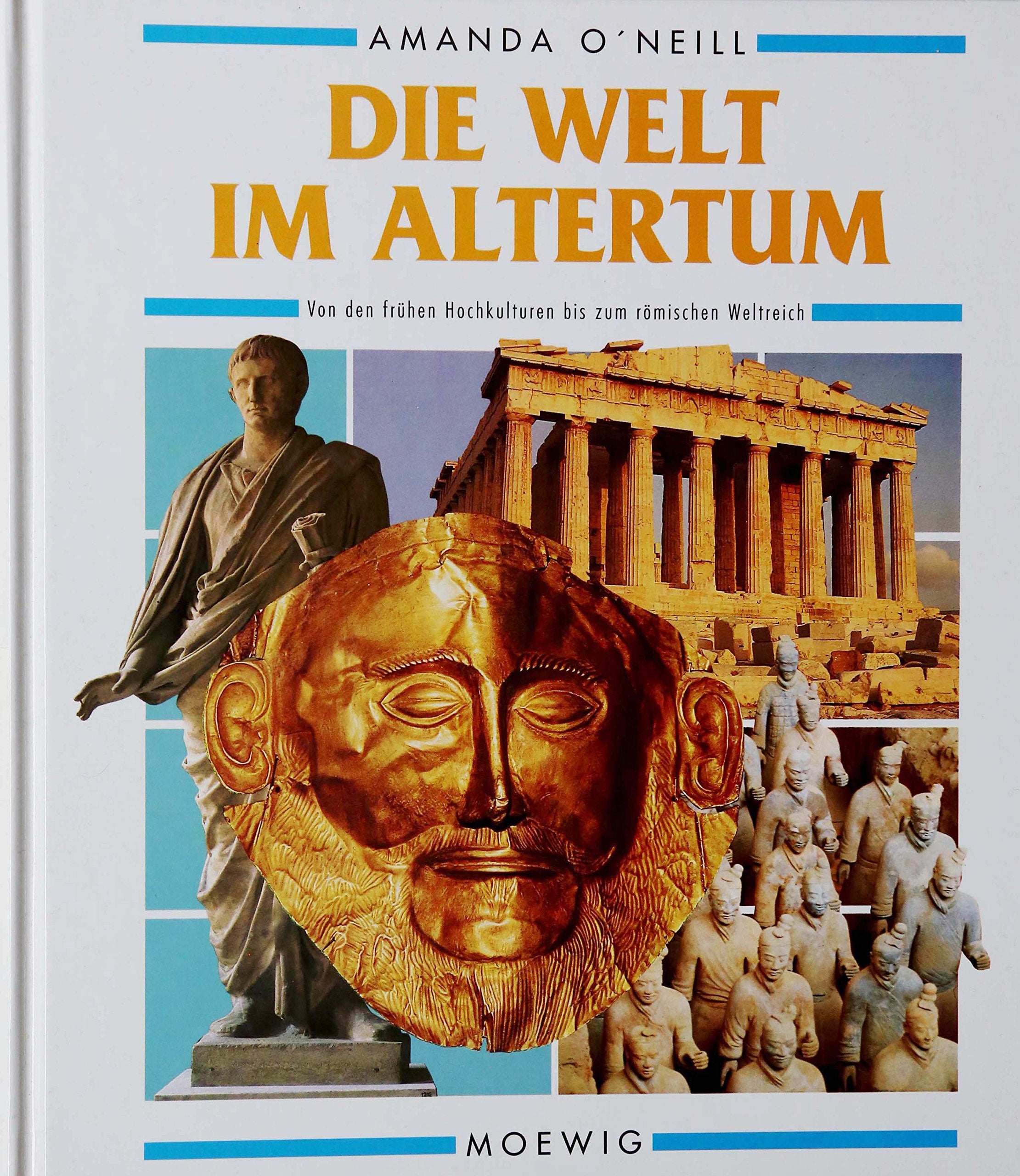 Die Welt im Altertum. Von den frühen Hochkulturen bis zum Römischen Reich Books