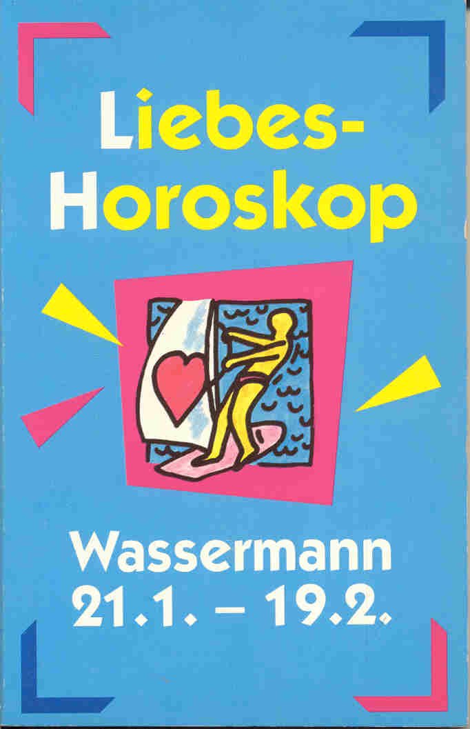 Liebes-Horoskop - Wassermann 21.1.-19.2. Books