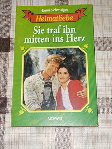 Sie traf ihn mitten ins Herz. (Heimatliebe) Books