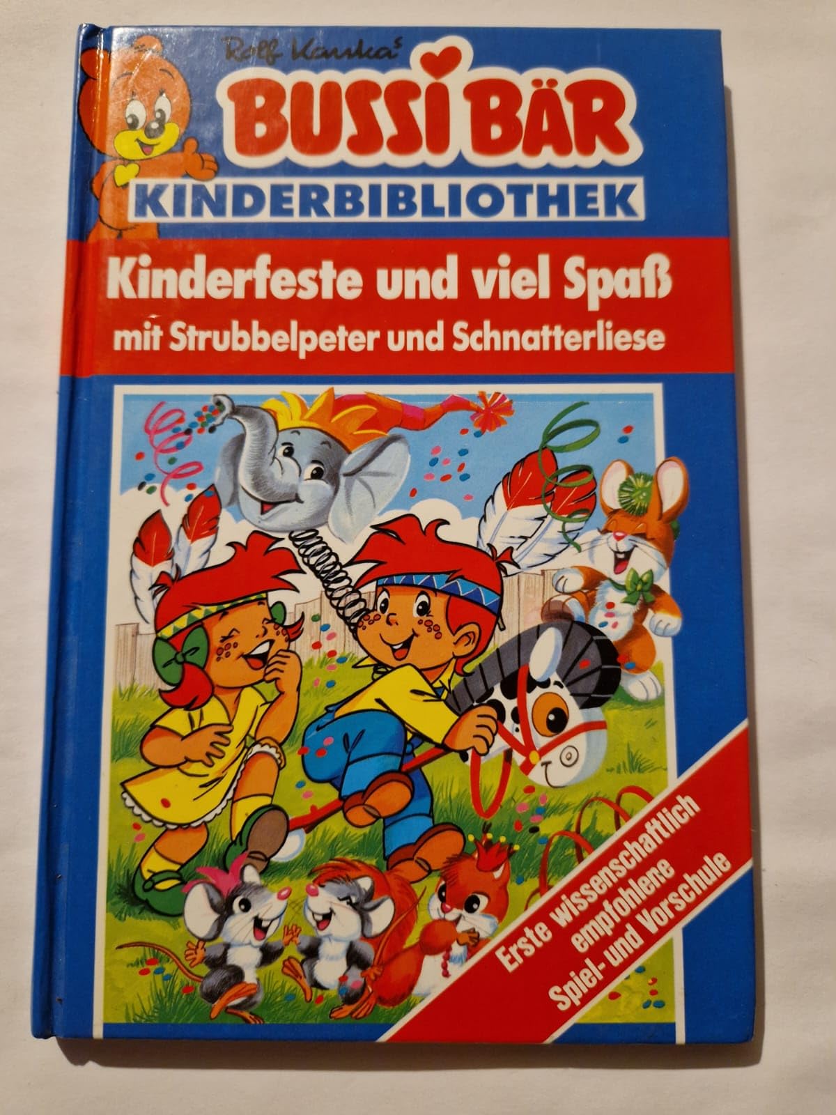 Bussi Bär. Kinderfeste und viel Spaß mit Strubbelpeter und Schnatterliese Children's books