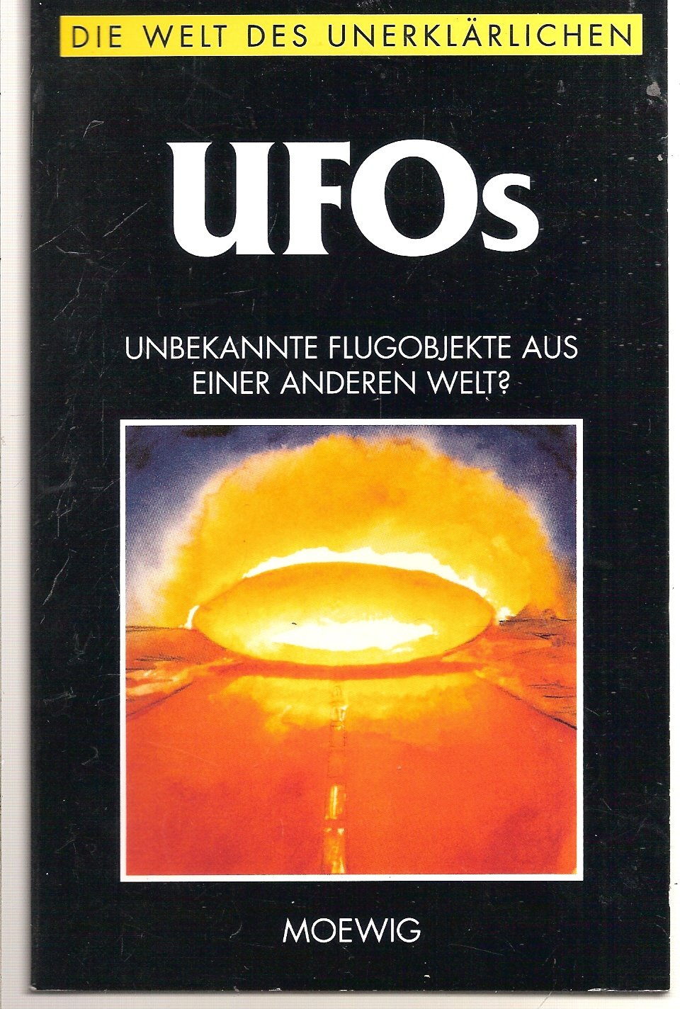 UFOs : Die Welt des Unerklärlichen. Contemporary literature