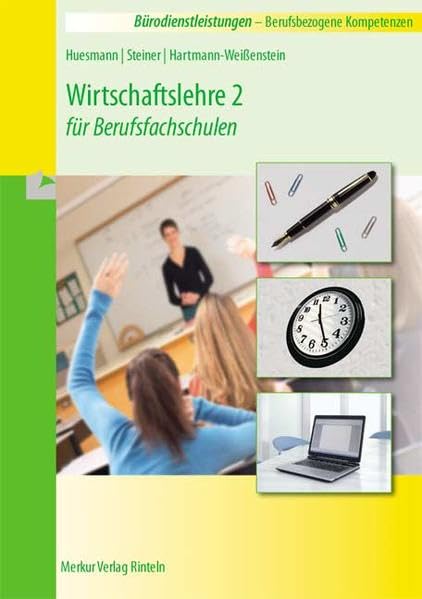 Wirtschaftslehre 2 für Berufsfachschulen: BÜRODIENSTLEISTUNGEN - Berufsbezogene Kompetenzen Business, Finance & Career