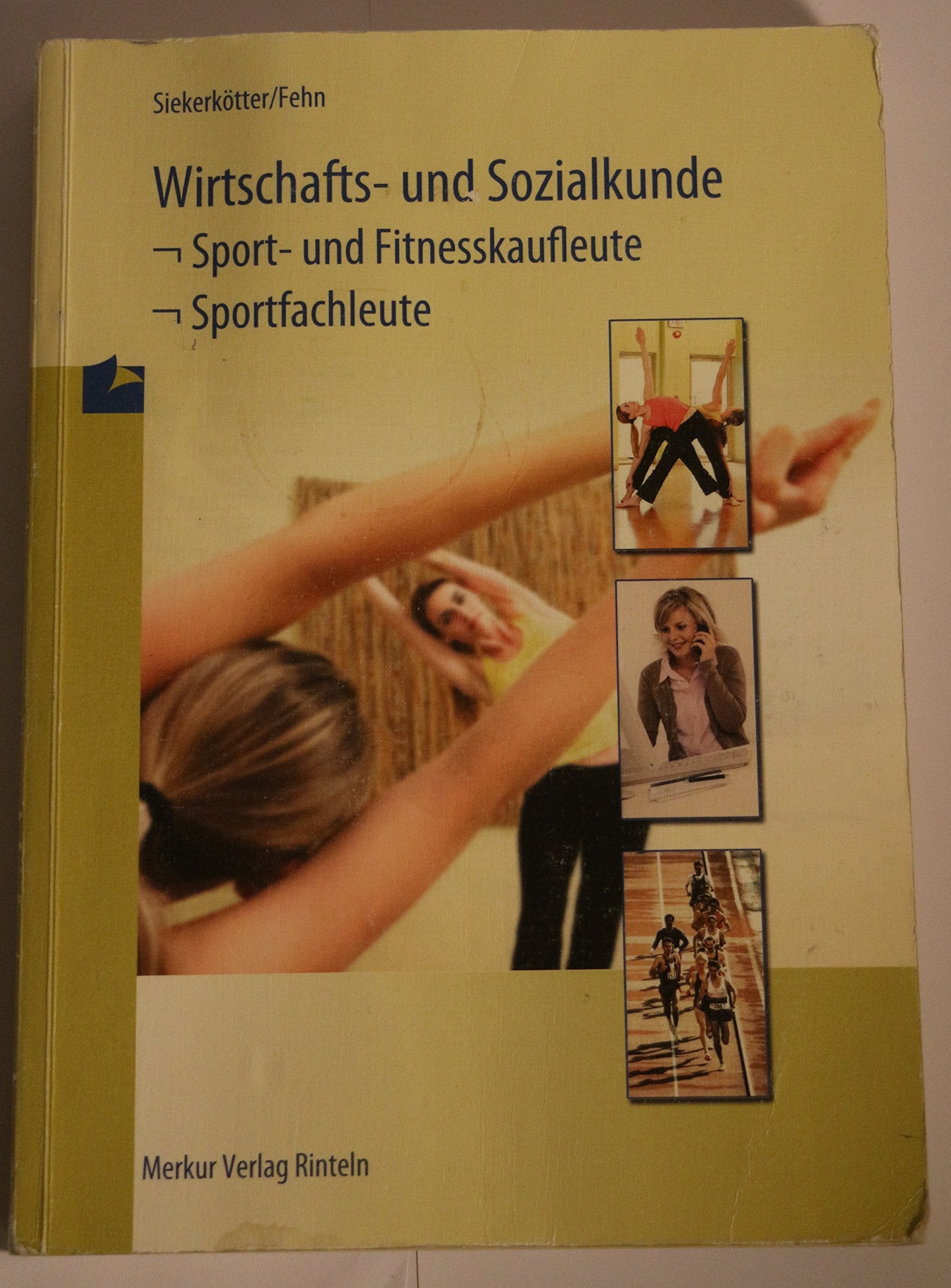 Wirtschafts- und Sozialkunde für Sport- und Fitnesskaufleute Business, Finance & Career