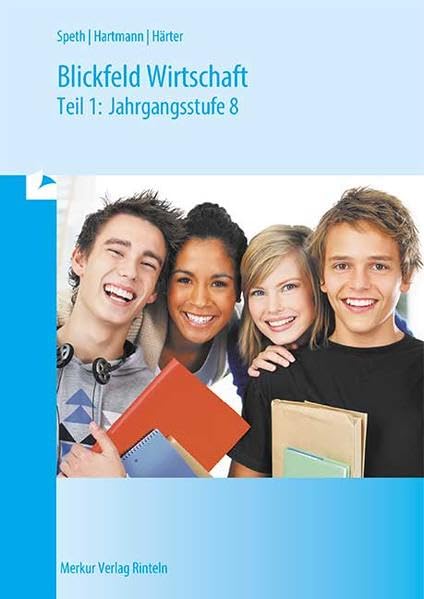 Blickfeld Wirtschaft, Ausgabe Bayern, Tl.1, Jahrgangsstufe 8, EURO Business, Finance & Career