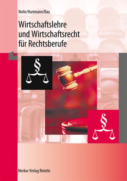 Wirtschaftslehre und Wirtschaftsrecht für Rechtsberufe Law