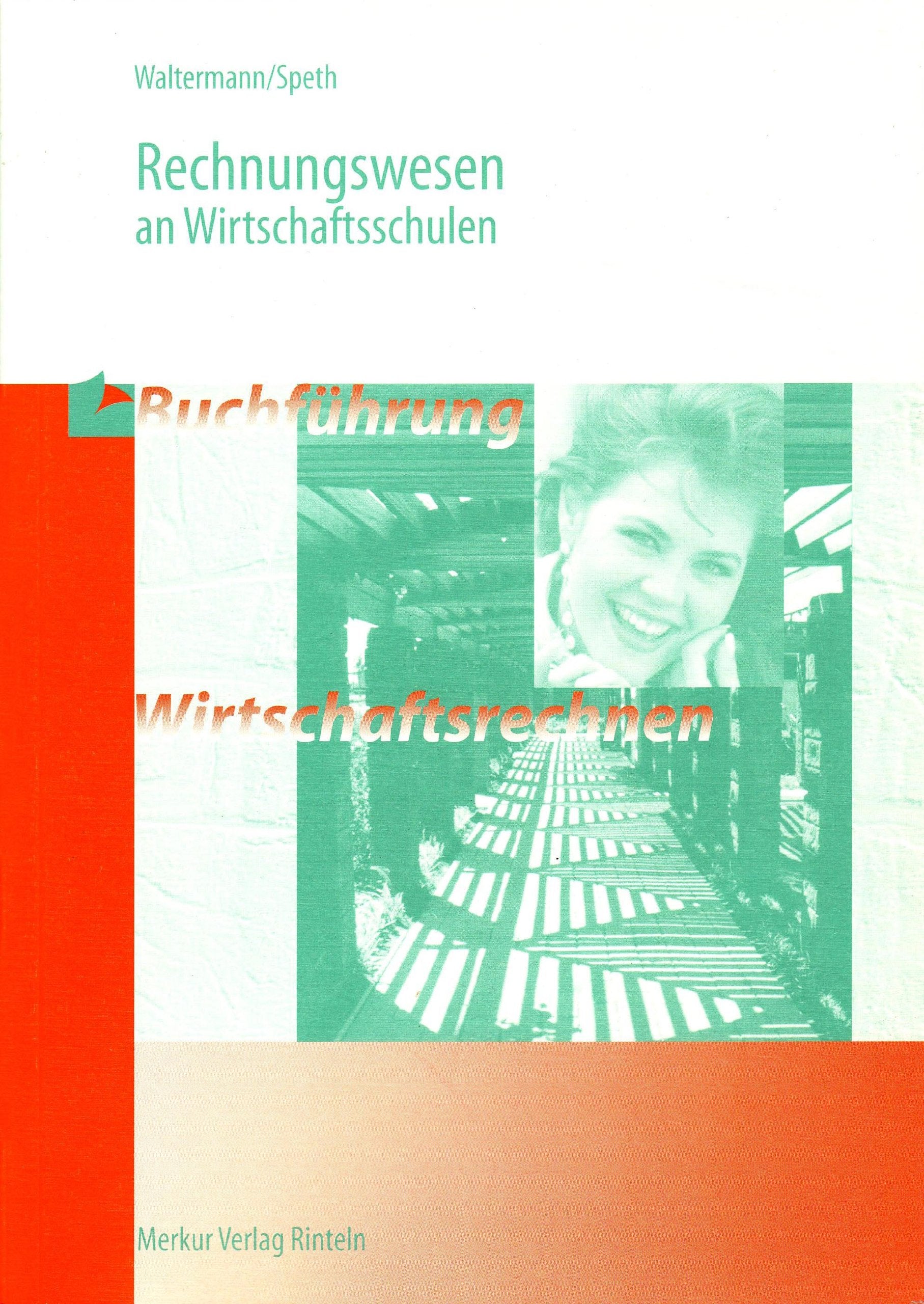 Rechnungswesen für Wirtschaftsschulen - Ausgabe Baden-Württemberg Business, Finance & Career