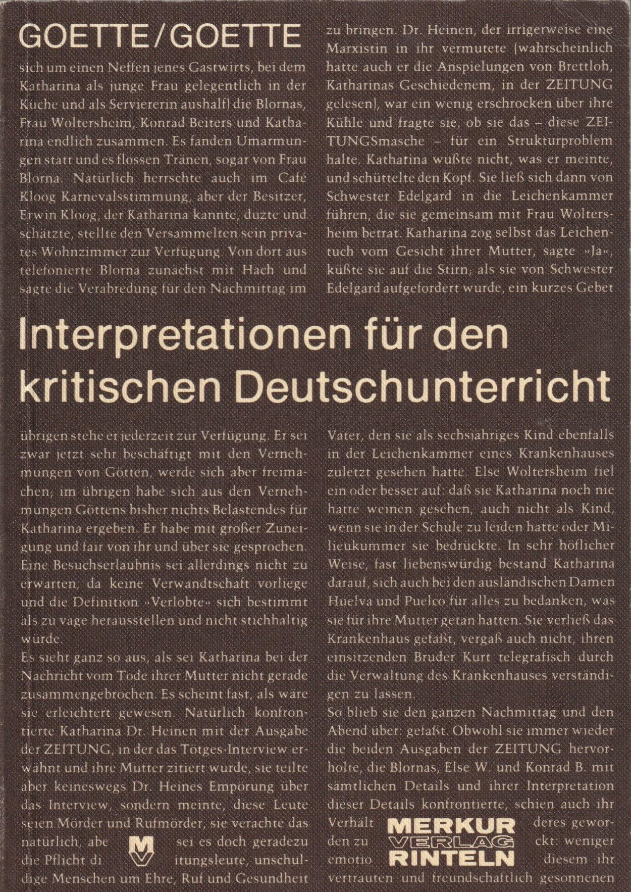 Interpretationen für den kritischen Deutschunterricht: Didaktisch-methodische Hinweise zum "Kritischen Lesebuch": Didaktische und methodische Hinweise zum 'Kritischen Lesebuch' Education & Training