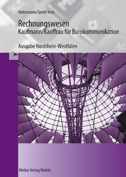 Rechnungswesen Kaufmann /Kauffrau für Bürokommunikation - Ausgabe für NRW Business, Finance & Career